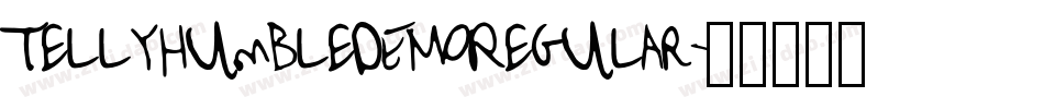 TellyHumbleDEMORegular字体转换