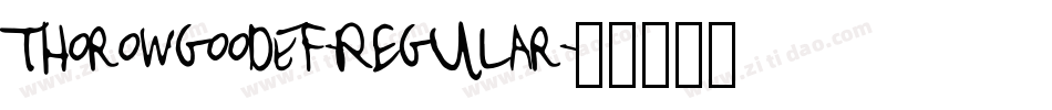 ThorowgoodEF-Regular字体转换 ThorowgoodEF-Regular字体转换