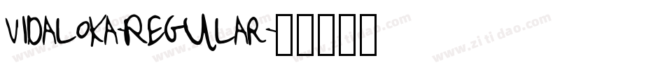 Vidaloka-Regular字体转换