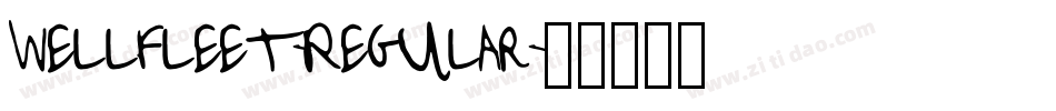 Wellfleet-Regular字体转换