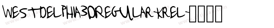 Westdelphia3DRegular-Krel字体转换