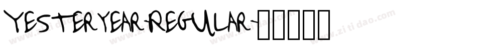 Yesteryear-Regular字体转换