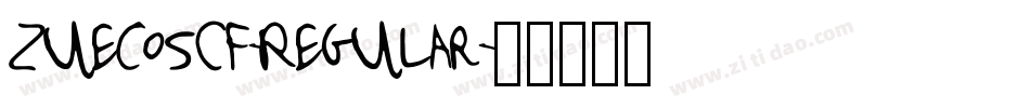 ZuecosCF-Regular字体转换