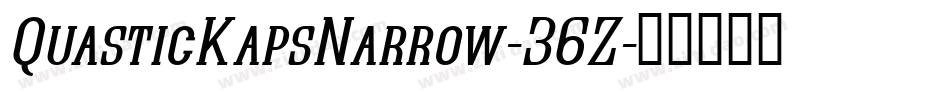 QuasticKapsNarrow-36Z字体转换