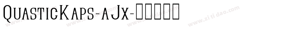 QuasticKaps-aJx字体转换
