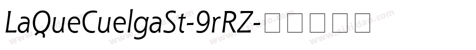LaQueCuelgaSt-9rRZ字体转换