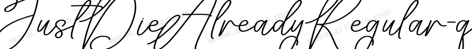 JustDieAlreadyRegular-q1p0字体转换