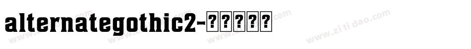 alternategothic2字体转换