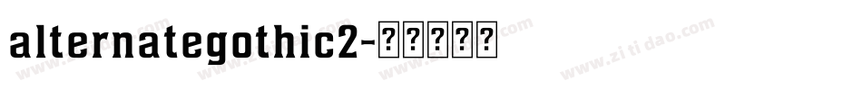 alternategothic2字体转换
