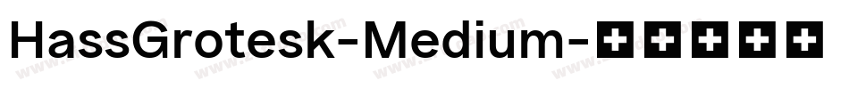 HassGrotesk-Medium字体转换