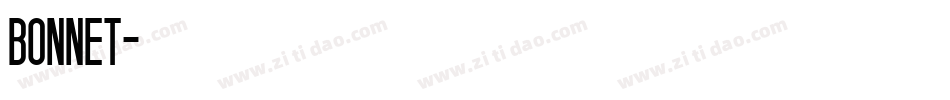 BONNET字体转换 BONNET字体转换