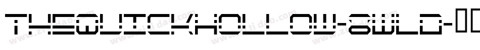 TheQuickHollow-8WLD字体转换