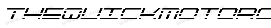 TheQuickMotorcrossItalic-4Bno6字体转换