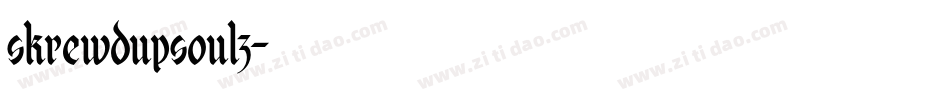skrewdupsoulz字体转换