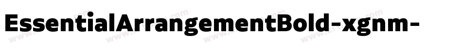 EssentialArrangementBold-xgnm字体转换