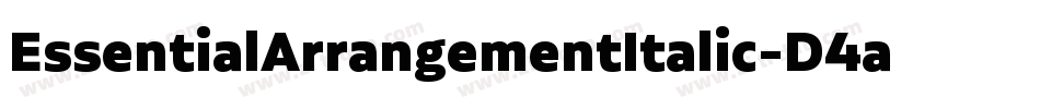 EssentialArrangementItalic-D4aD字体转换 EssentialArrangementItalic-D4aD字体转换