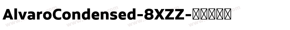 AlvaroCondensed-8XZZ字体转换