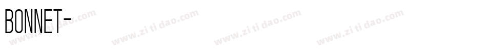 BONNET字体转换 BONNET字体转换