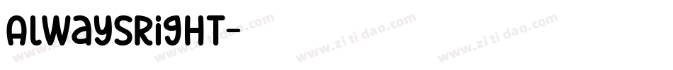 AlwaysRight字体转换