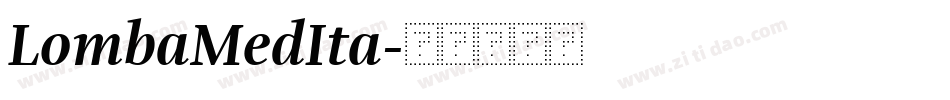 LombaMedIta字体转换