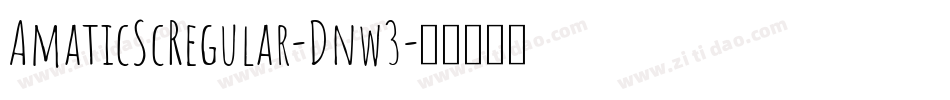 AmaticScRegular-Dnw3字体转换