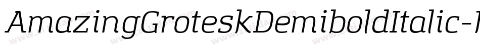 AmazingGroteskDemiboldItalic-KRBW字体转换