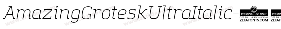 AmazingGroteskUltraItalic-14PZ字体转换