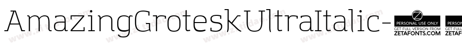 AmazingGroteskUltraItalic-14PZ字体转换