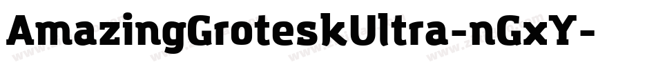 AmazingGroteskUltra-nGxY字体转换