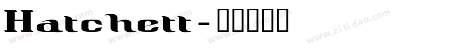 Hatchett字体转换