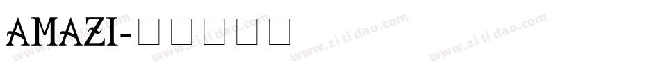AMAZI字体转换