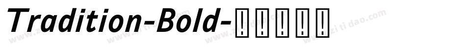 Tradition-Bold字体转换