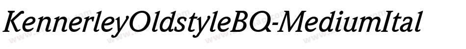 KennerleyOldstyleBQ-MediumItalic字体转换