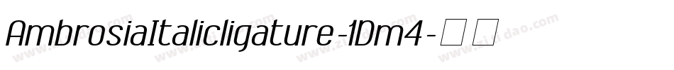 AmbrosiaItalicligature-1Dm4字体转换