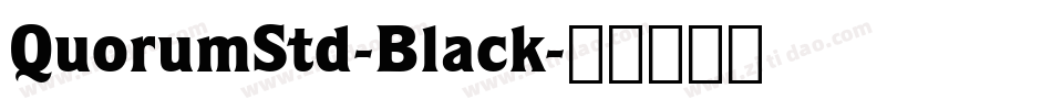 QuorumStd-Black字体转换