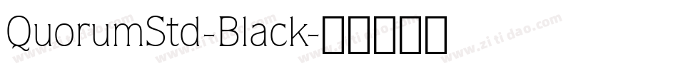 QuorumStd-Black字体转换
