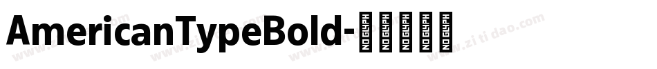 AmericanTypeBold字体转换