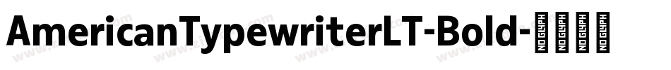 AmericanTypewriterLT-Bold字体转换