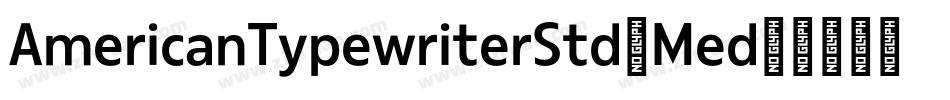 AmericanTypewriterStd-Med字体转换