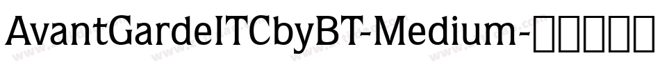 AvantGardeITCbyBT-Medium字体转换