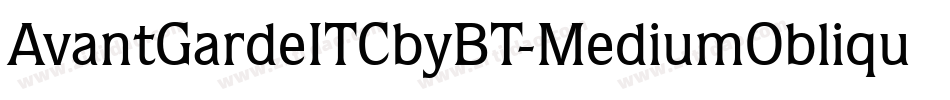 AvantGardeITCbyBT-MediumOblique字体转换