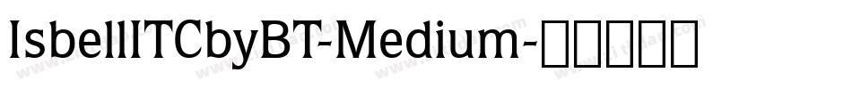 IsbellITCbyBT-Medium字体转换