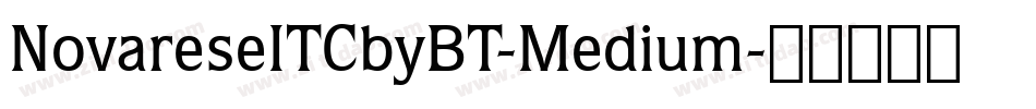 NovareseITCbyBT-Medium字体转换