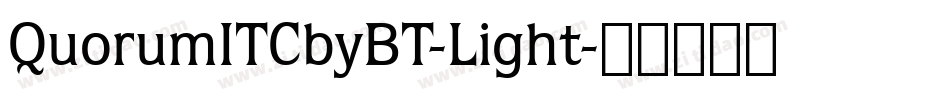 QuorumITCbyBT-Light字体转换