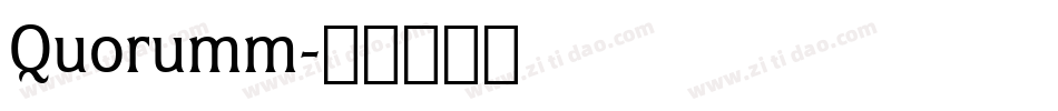 Quorumm字体转换