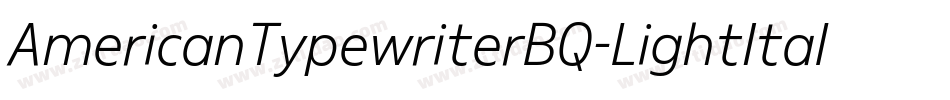 AmericanTypewriterBQ-LightItalic字体转换