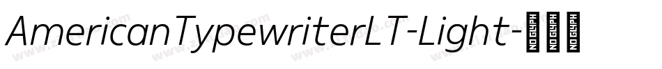 AmericanTypewriterLT-Light字体转换