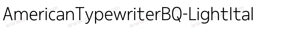 AmericanTypewriterBQ-LightItalic字体转换