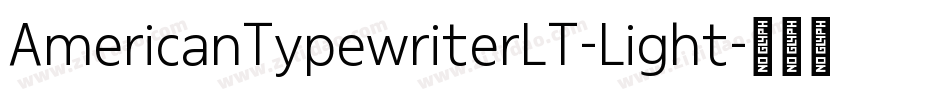 AmericanTypewriterLT-Light字体转换