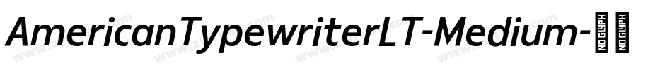 AmericanTypewriterLT-Medium字体转换